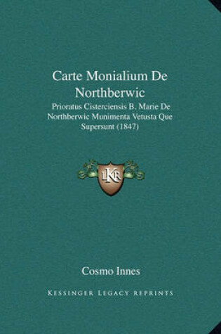 Cover of Carte Monialium de Northberwic