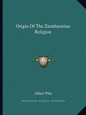 Book cover for Origin of the Zarathustrian Religion