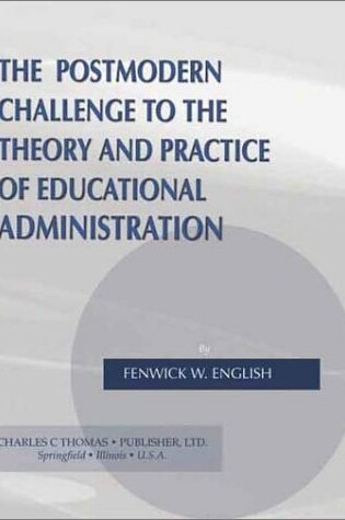 Cover of The Postmodern Challenge to the Theory and Practice of Educational Administration