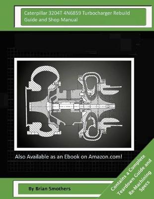 Book cover for Caterpillar 3204T 4N6859 Turbocharger Rebuild Guide and Shop Manual