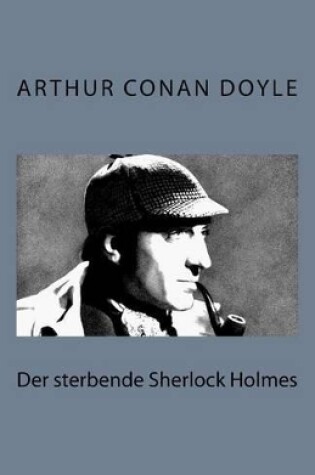 Cover of Der Sterbende Sherlock Holmes