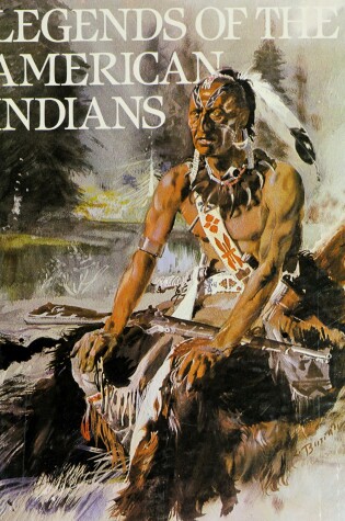 Cover of Legends of the American Indians