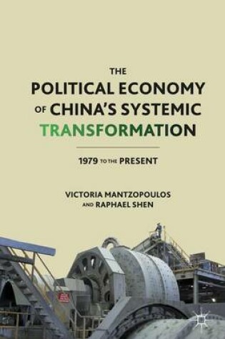 Cover of The Political Economy of China's Systemic Transformation