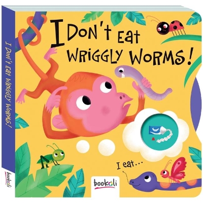 Cover of I Don't Eat Wriggly Worms