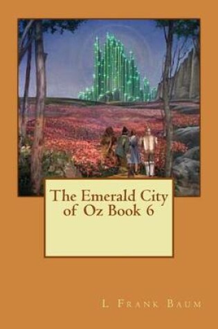 Cover of The Emerald City of Oz Book 6