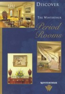 Cover of Discover the Winterthur Period Rooms