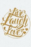 Book cover for Live Laugh Love