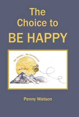 Book cover for The Choice to Be Happy
