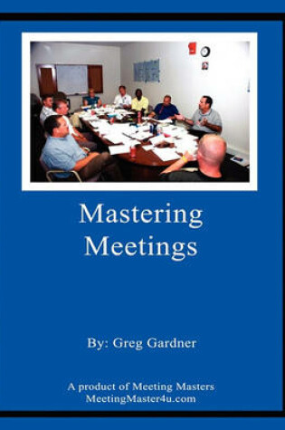 Cover of Mastering Your Meetings