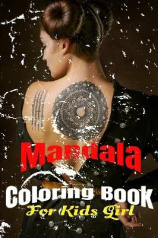 Cover of Mandala Coloring Book For Kids Girl