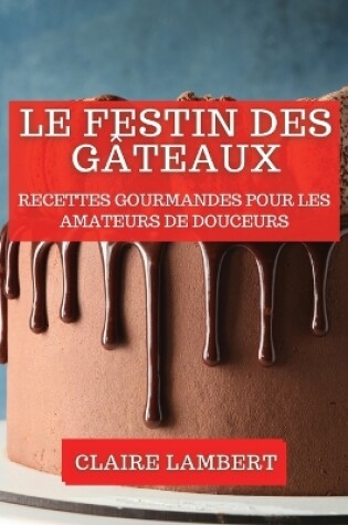 Cover of Le Festin des Gâteaux