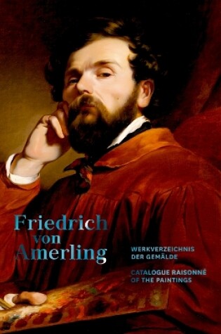 Cover of Friedrich von Amerling. Werkverzeichnis der Gemälde