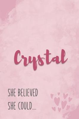 Book cover for Crystal She Believe She Could