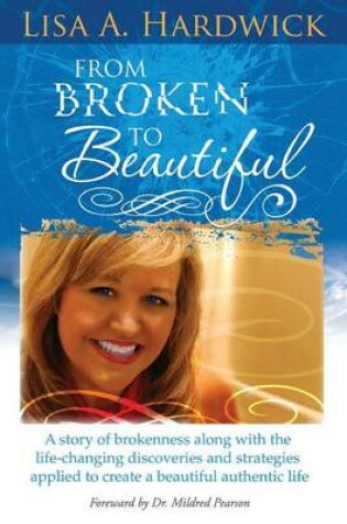 Cover of From Broken to Beautiful