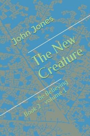Cover of The New Creature