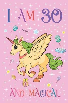 Cover of I am 30 and Magical