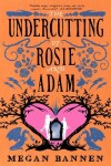 Book cover for The Undercutting of Rosie and Adam