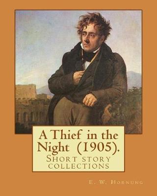 Book cover for A Thief in the Night (1905). By