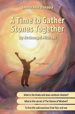 Cover of A Time to Gather Stones Together