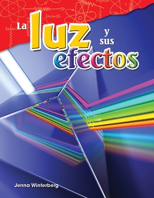 Cover of La luz y sus efectos