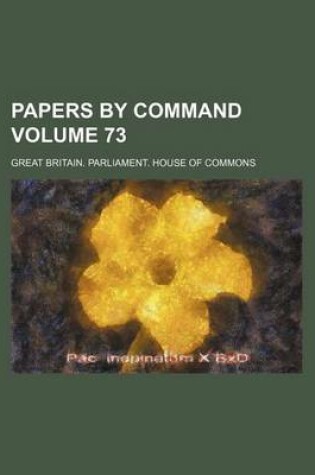 Cover of Papers by Command Volume 73