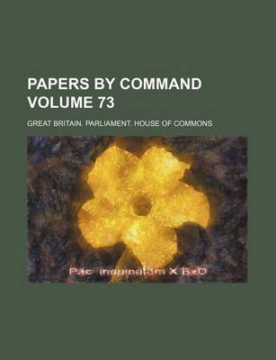 Book cover for Papers by Command Volume 73