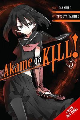 Book cover for Akame ga KILL!, Vol. 5
