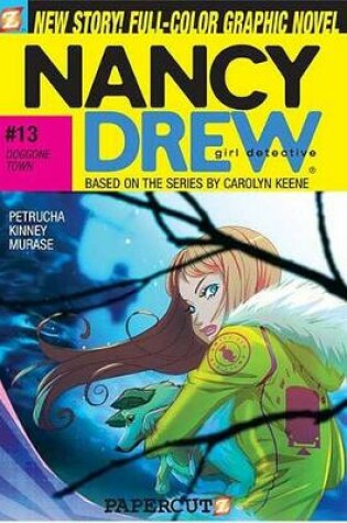 Cover of Nancy Drew #13: Doggone Town
