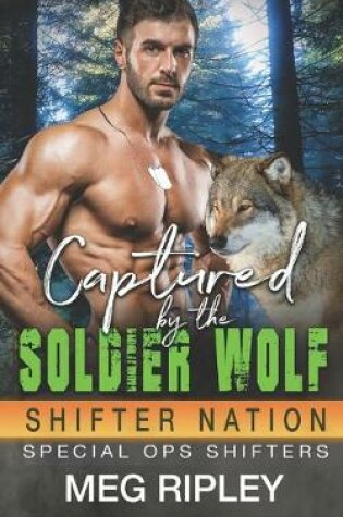 Cover of Captured By The Soldier Wolf