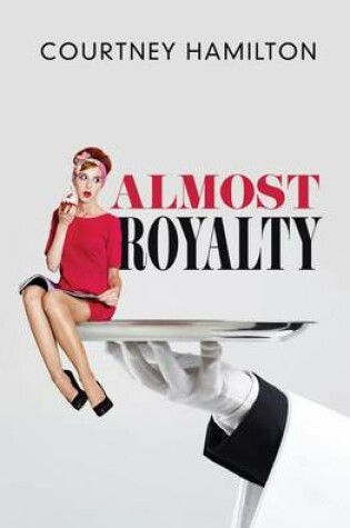 Cover of Almost Royalty