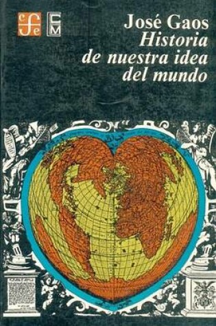 Cover of Historia de Nuestra Idea del Mundo