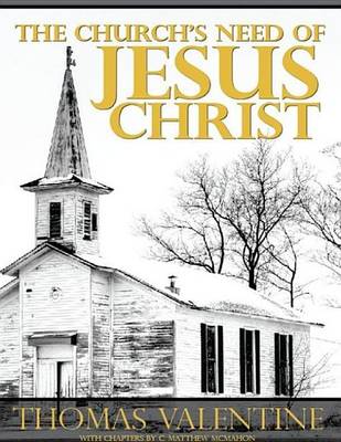 Book cover for The Church's Need of Jesus Christ