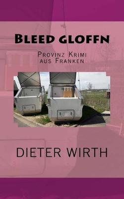 Cover of Bleed gloffn