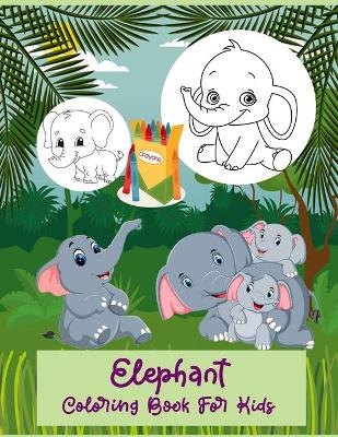 Book cover for Elephant Coloring Book for Kids