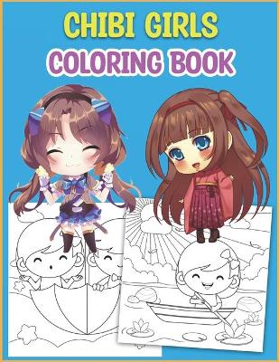 Book cover for Chibi Girls Coloring Book