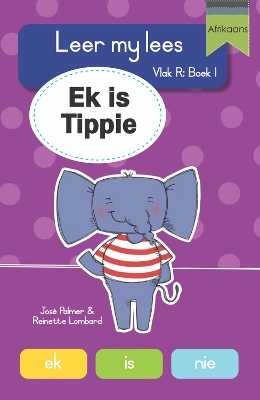 Cover of Leer my lees (Vlak R Boek 1): Ek is Tippie