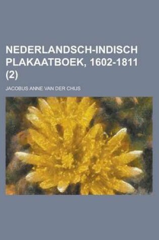 Cover of Nederlandsch-Indisch Plakaatboek, 1602-1811 (2)