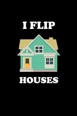 Book cover for I Flip Houses