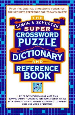 Cover of Simon & Schuster Super Crossword Puzzle Dictionary And Reference Book