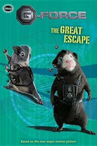 Cover of G-Force the Great Escape