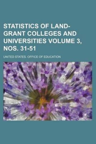 Cover of Statistics of Land-Grant Colleges and Universities Volume 3, Nos. 31-51