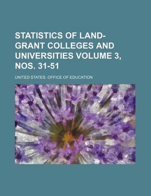 Book cover for Statistics of Land-Grant Colleges and Universities Volume 3, Nos. 31-51