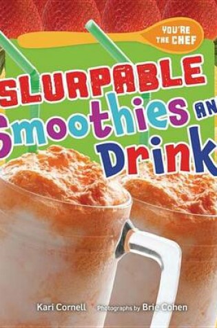 Cover of Slurpable Smoothies and Drinks