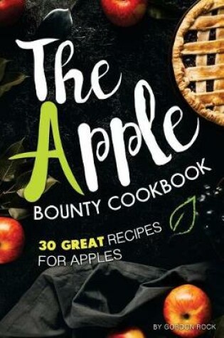 Cover of The Apple Bounty Cookbook