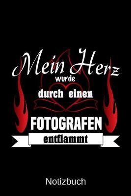 Book cover for Mein Herz wurde durch einen Fotografen entflammt