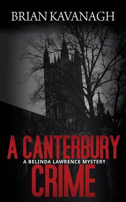 Book cover for A Canterbury Crime (A Belinda Lawrence Mystery)