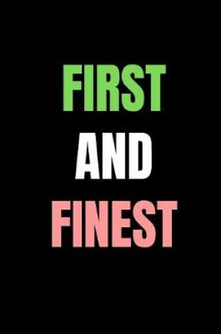 Cover of First and finest