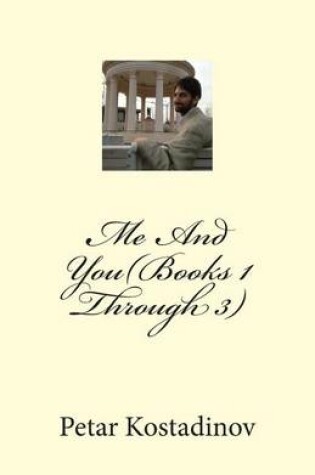 Cover of Me and You(books 1 Through 3)