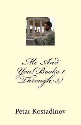 Book cover for Me and You(books 1 Through 3)