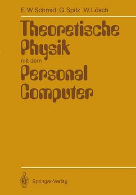 Book cover for Theoretische Physik mit dem Personal Computer